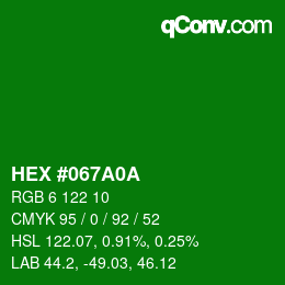 颜色代码: HEX #067A0A | qconv.com