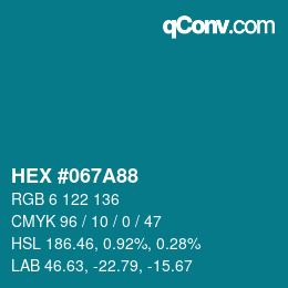 Color code: HEX #067A88 | qconv.com