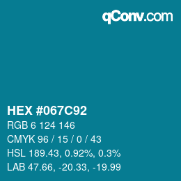 Color code: HEX #067C92 | qconv.com