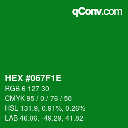 Farbcode: HEX #067F1E | qconv.com