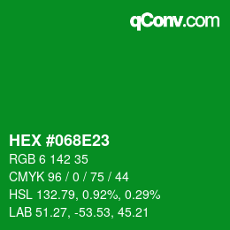 颜色代码: HEX #068E23 | qconv.com