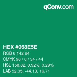 Color code: HEX #068E5E | qconv.com