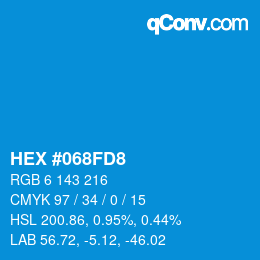 カラーコード: HEX #068FD8 | qconv.com