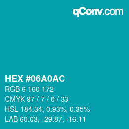 カラーコード: HEX #06A0AC | qconv.com