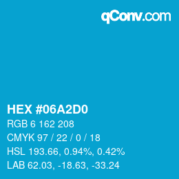 カラーコード: HEX #06A2D0 | qconv.com