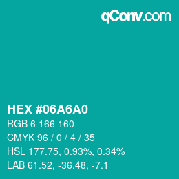 カラーコード: HEX #06A6A0 | qconv.com