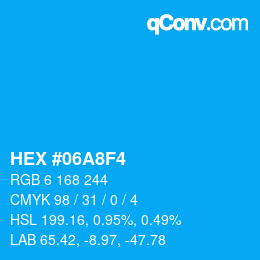 カラーコード: HEX #06A8F4 | qconv.com