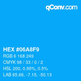 颜色代码: HEX #06A8F9 | qconv.com