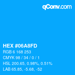 カラーコード: HEX #06A8FD | qconv.com