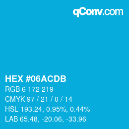 颜色代码: HEX #06ACDB | qconv.com