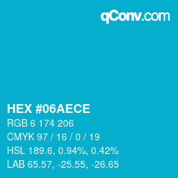 カラーコード: HEX #06AECE | qconv.com