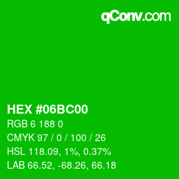 Color code: HEX #06BC00 | qconv.com