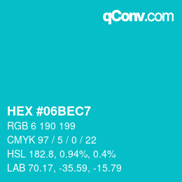 Color code: HEX #06BEC7 | qconv.com