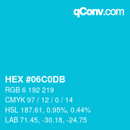 颜色代码: HEX #06C0DB | qconv.com