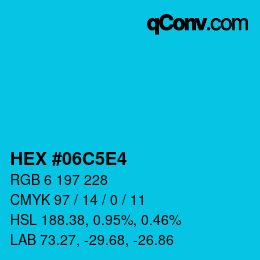 Farbcode: HEX #06C5E4 | qconv.com