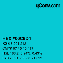 カラーコード: HEX #06C9D4 | qconv.com