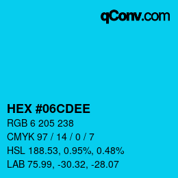 カラーコード: HEX #06CDEE | qconv.com