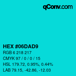 Farbcode: HEX #06DAD9 | qconv.com