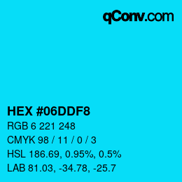 カラーコード: HEX #06DDF8 | qconv.com