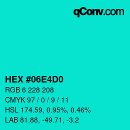 カラーコード: HEX #06E4D0 | qconv.com