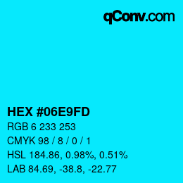 Color code: HEX #06E9FD | qconv.com