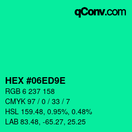 カラーコード: HEX #06ED9E | qconv.com