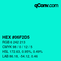 カラーコード: HEX #06F2D5 | qconv.com
