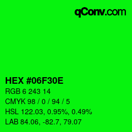 Color code: HEX #06F30E | qconv.com
