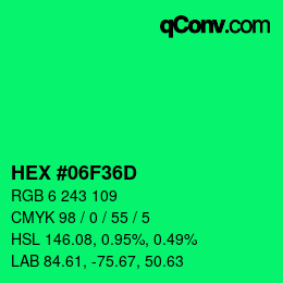カラーコード: HEX #06F36D | qconv.com