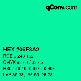 カラーコード: HEX #06F3A2 | qconv.com