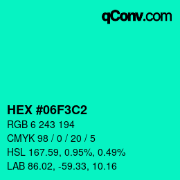 カラーコード: HEX #06F3C2 | qconv.com