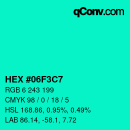カラーコード: HEX #06F3C7 | qconv.com