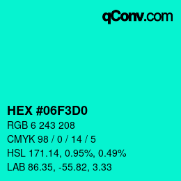 カラーコード: HEX #06F3D0 | qconv.com