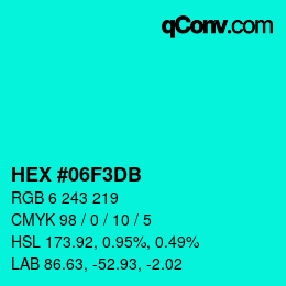 Color code: HEX #06F3DB | qconv.com