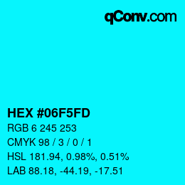 Color code: HEX #06F5FD | qconv.com