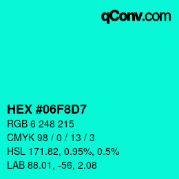 Color code: HEX #06F8D7 | qconv.com
