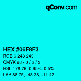 カラーコード: HEX #06F8F3 | qconv.com