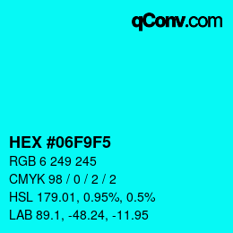 颜色代码: HEX #06F9F5 | qconv.com