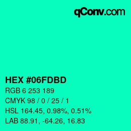 Color code: HEX #06FDBD | qconv.com