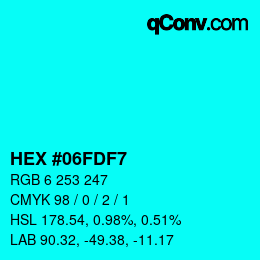 Color code: HEX #06FDF7 | qconv.com