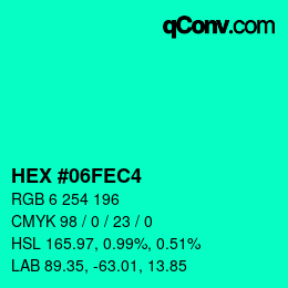 颜色代码: HEX #06FEC4 | qconv.com