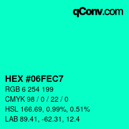 颜色代码: HEX #06FEC7 | qconv.com