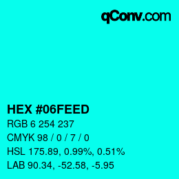 颜色代码: HEX #06FEED | qconv.com