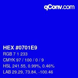 カラーコード: HEX #0701E9 | qconv.com