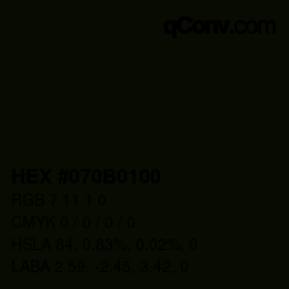 カラーコード: HEX #070B0100 | qconv.com