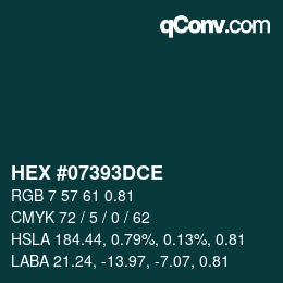 Color code: HEX #07393DCE | qconv.com