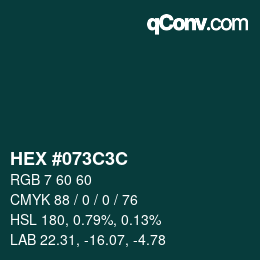 Color code: HEX #073C3C | qconv.com