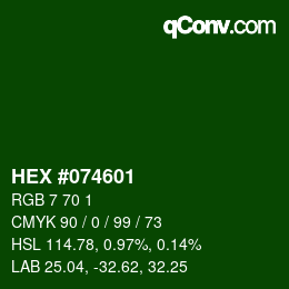 颜色代码: HEX #074601 | qconv.com