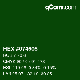 Color code: HEX #074606 | qconv.com