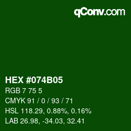 カラーコード: HEX #074B05 | qconv.com